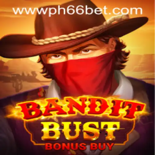 Unveiling the Excitement of BanditBustBonusBuy: A Thrilling Casino Adventure Enriched by PH66BET