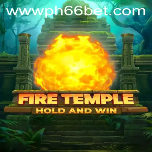 Exploring the Fiery Depths of FireTemple with PH66BET