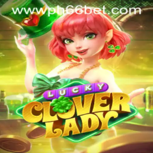 Exploring the Thrills of LuckyCloverLady: A New Gaming Sensation